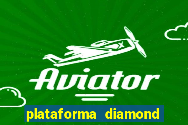 plataforma diamond 777 bet